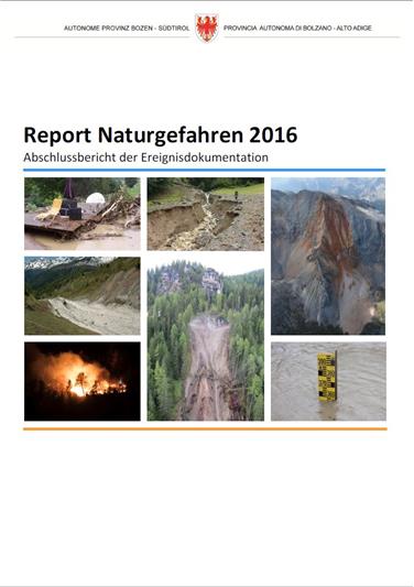 Wetterbedingungen und die Dokumentation von Überschwemmungen und Lawinen, Waldbränden und Erdbeben im vergangenen Jahr in Südtirol zum Nachschlagen im ersten "Report Naturgefahren".