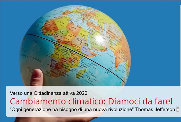 Il tema del 2020 per il progetto Verso una cittadinanza attiva è "Cambiamento climatico: diamoci da fare"