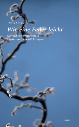 Il professore dell'Università di Innsbruck Hans Moser presenterà il suo libro con rivisitazioni della poetica di Oswald von Wolkenstein alla BPT "Teßmann"