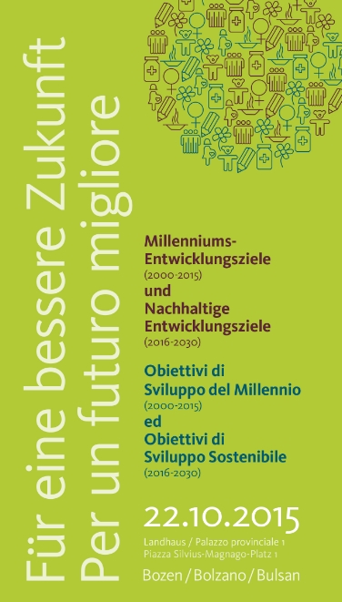 Evento con interventi e tavola rotonda il 22.10 a Palazzo Widmann a Bolzano sugli obiettivi del Millennio e di sviluppo sostenibile