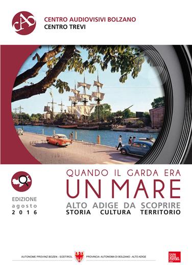 Alto Adige da scoprire - Quando il Garda era un mare