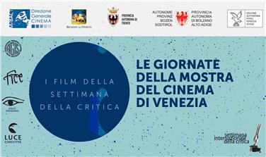 I film della Settimana Internazionale della Critica su iniziativa della Provincia ospiti presso il Capitol Filmclub a Bolzano 3-11 ottobre