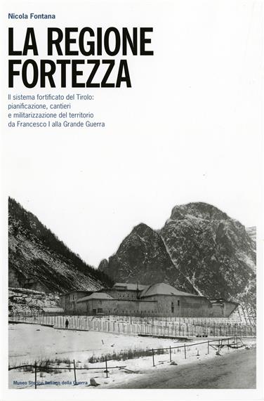 La copertina del volume "La regione fortezza"